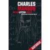 Charles Manson - Meine letzten Worte